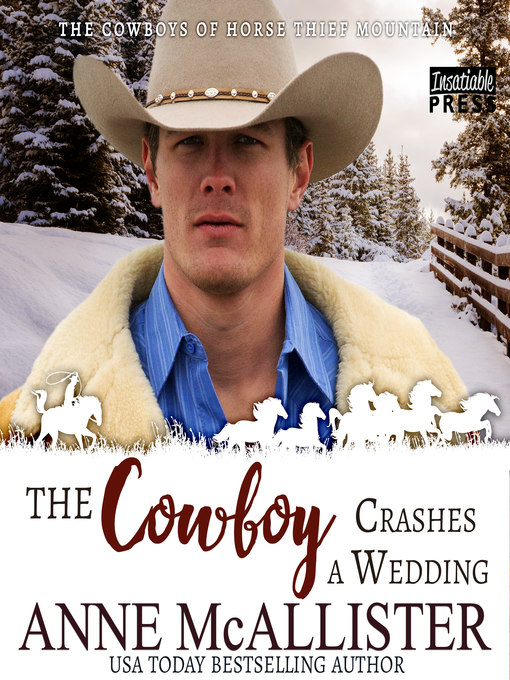 Title details for The Cowboy Crashes a Wedding by Anne McAllister - Available